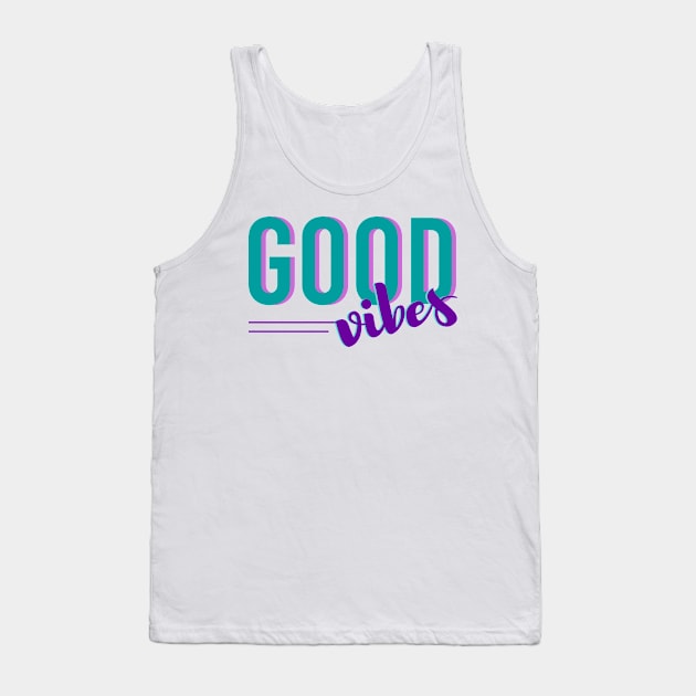 Good vibes Tank Top by Manifesting123